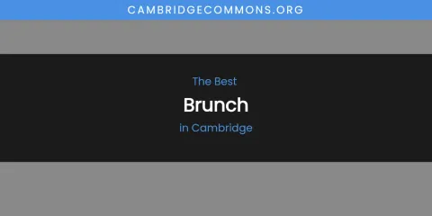 The Absolute Best Brunch in Cambridge