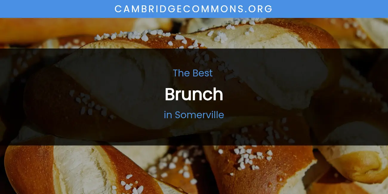 Somerville's Best Brunch [Updated 2026]