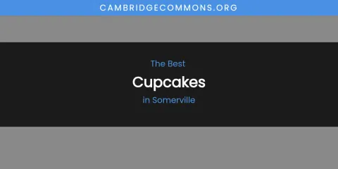 Somerville's Best Cupcakes