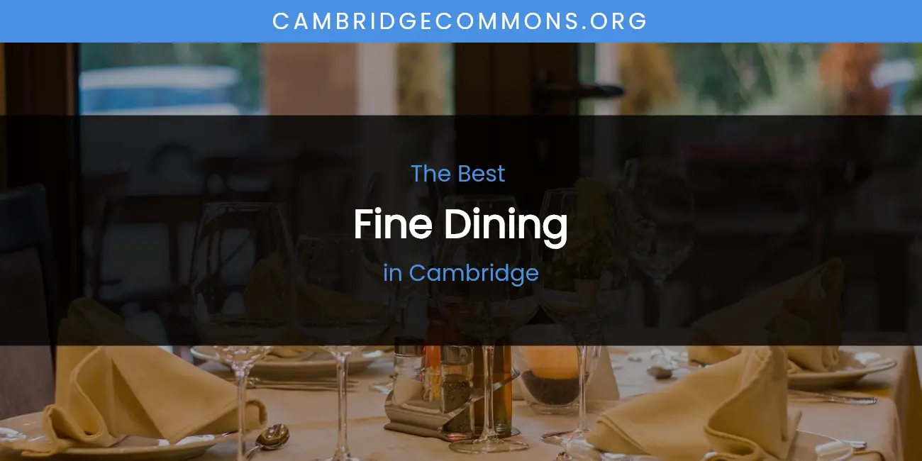 The Absolute Best Fine Dining in Cambridge featured