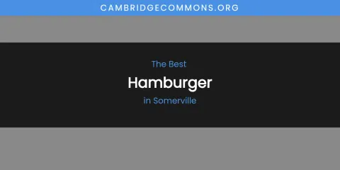 Somerville's Best Hamburger