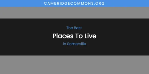Somerville's Best Places to Live