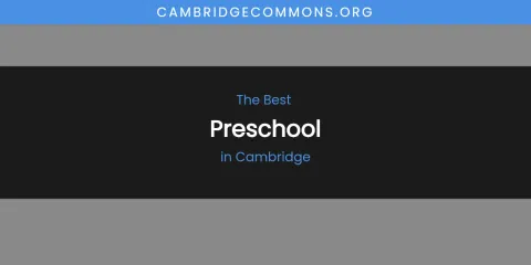 The Absolute Best Preschool in Cambridge
