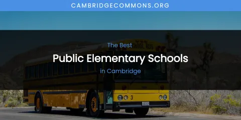 The Absolute Best Public Elementary Schools in Cambridge