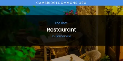 Somerville's Best Restaurant