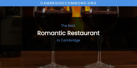 The Absolute Best Romantic Restaurant in Cambridge