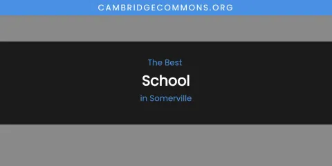 Somerville's Best School