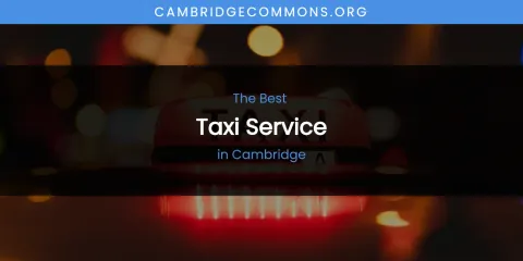 The Absolute Best Taxi Service in Cambridge